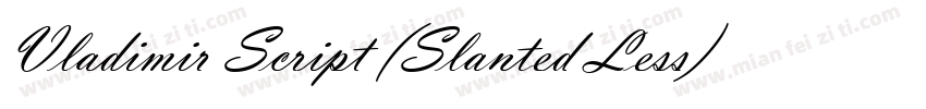 Vladimir Script (Slanted Less)字体转换